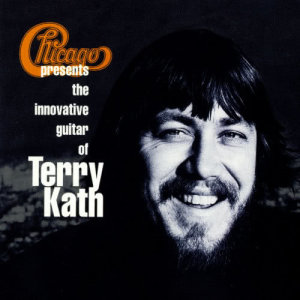 Chicago的專輯Chicago Presents the Innovative Guitar of Terry Kath