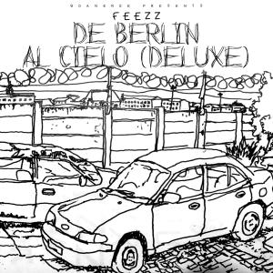 FEEZZ的專輯De Berlin al cielo (Deluxe)