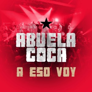 Abuela Coca的專輯A Eso Voy