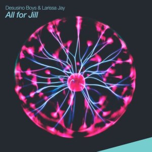 收聽Desusino Boys的All for Jill歌詞歌曲