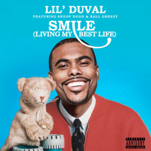 收聽Lil Duval的Smile (Living My Best Life) (Explicit)歌詞歌曲