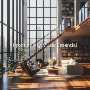 收听Productivity Music Essential的Calm Productivity歌词歌曲