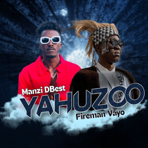 Listen to Yahuzoo (Explicit) song with lyrics from Manzi Dbest
