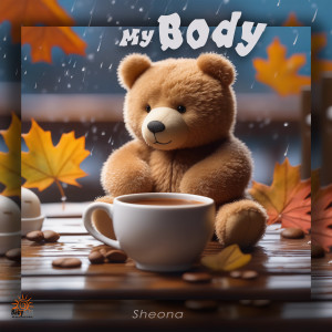 Album My Body oleh SHEONA