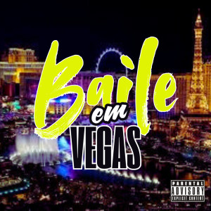 ดาวน์โหลดและฟังเพลง BAILE EM VEGAS พร้อมเนื้อเพลงจาก Sodre Mc