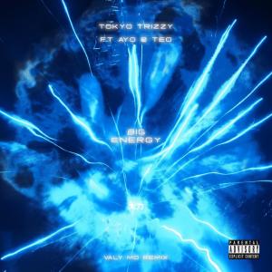อัลบัม Big Energy (Remix) [Explicit] ศิลปิน Ayo & Teo