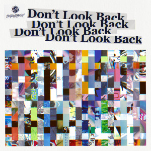 RhymeTube的專輯Don't Look Back (feat. 4s4ki, maeshima soshi, RhymeTube, OHTORA & Hanagata)