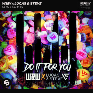 ดาวน์โหลดและฟังเพลง Do It For You พร้อมเนื้อเพลงจาก W&W