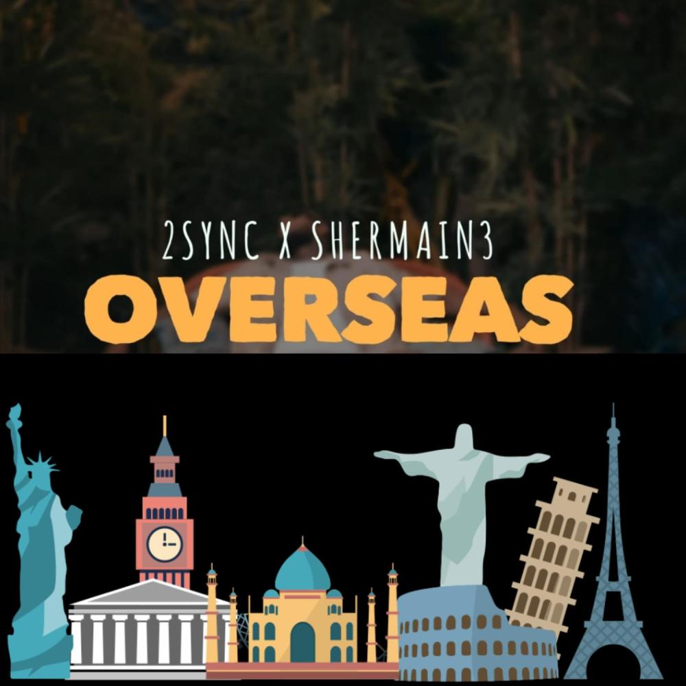 Overseas (feat. Shermain3) (Explicit)