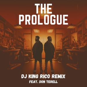DJ King Rico的專輯The Prologue (feat. Don Terell) (Explicit)