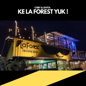 Chiby & Jovita的專輯Ke La Forest Yuk!