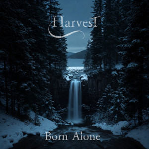 HARVEST的专辑Born Alone