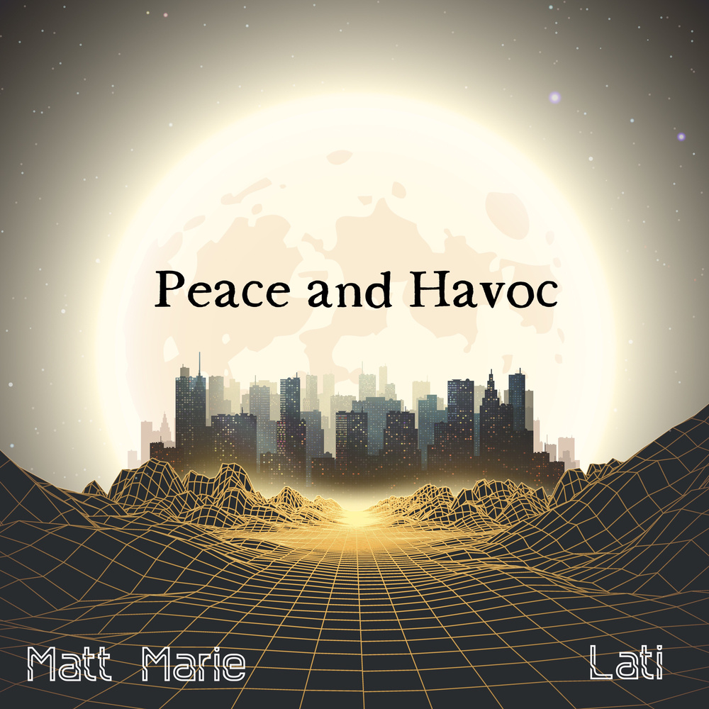 Peace and Havoc (Explicit)