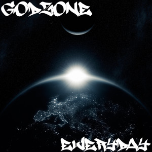 Listen to Everyday song with lyrics from Godzone
