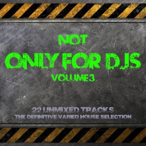 Various Artists的專輯Not Only for Deejays Volume 3