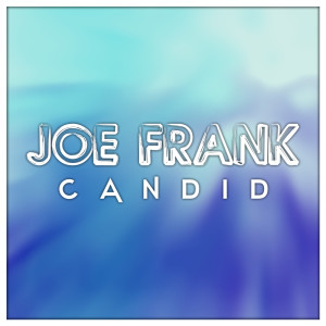 Album Candid from Joe Frank