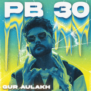 Album PB30 from Gur Aulakh