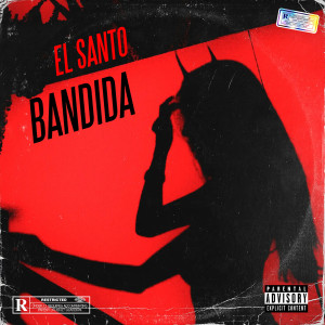 Album Bandida (Explicit) from El Santo