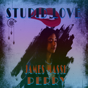 James Massi的专辑Stupid Love (Cover)