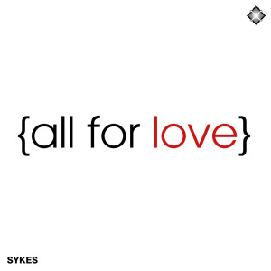 อัลบัม All For Love / So Gone ศิลปิน SYKES
