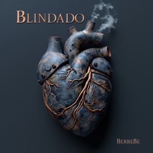 收聽Berrebe的Blindado歌詞歌曲