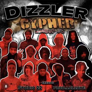 ดาวน์โหลดและฟังเพลง Dizzler Cypher 2023 (feat. Payme zay, Gudda, Pape, Kari b, Paperboy wes, Young sexton, Baby 3zy, 39sliddah, Lil mo22, Lil 2much, RealTrill keno, Actout zay, 700 baby & Bellow) (Explicit) พร้อมเนื้อเพลงจาก Lul Debo