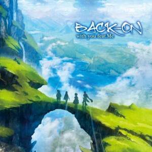 Dengarkan with you "Tales of "Remix (テイルズ オブRemix) lagu dari BACK-ON dengan lirik