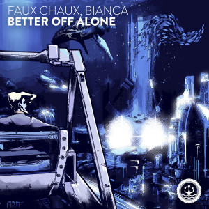 收聽Faux Chaux的Better Off Alone歌詞歌曲
