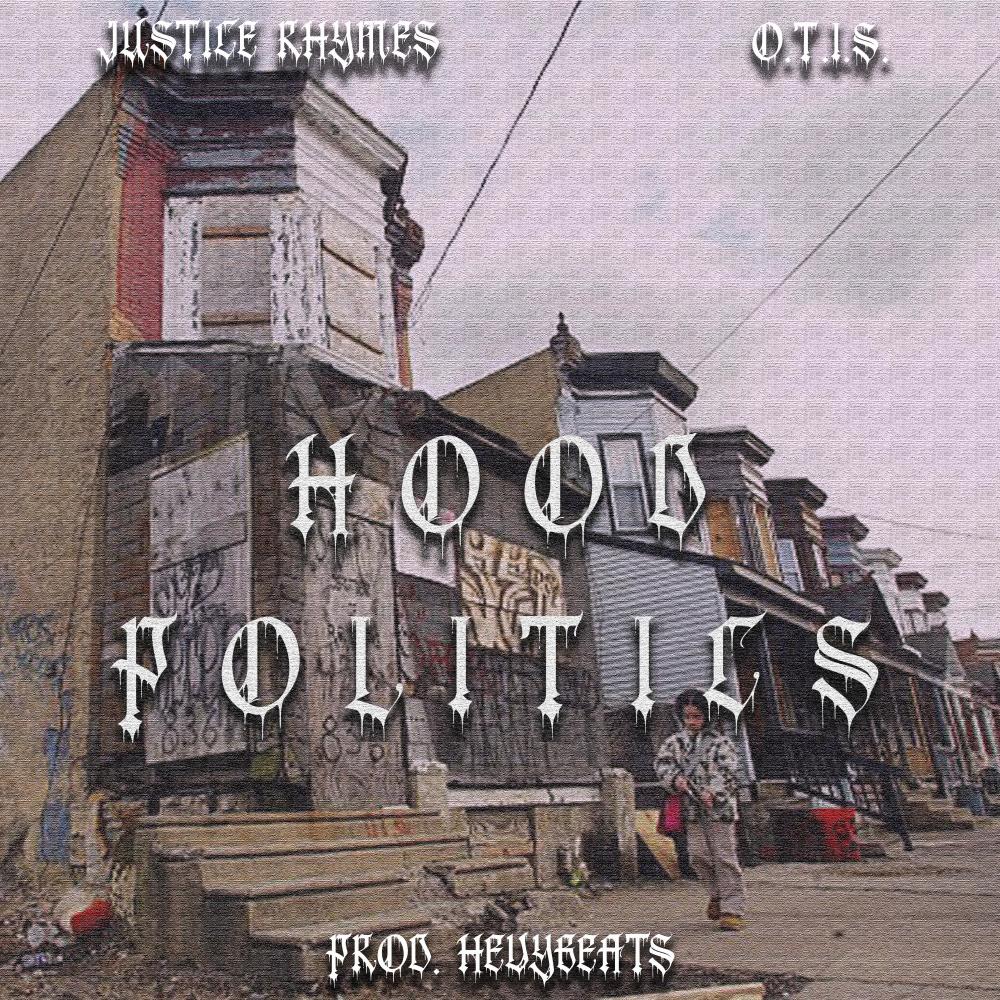 Hood Politics (feat. Justice Rhymes) (Explicit)