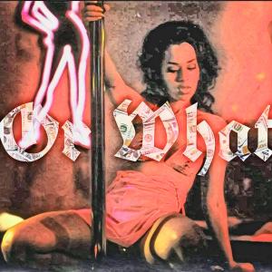 收聽Ar5on的Or What (Explicit)歌詞歌曲