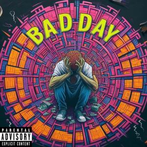 收聽BKM的BAD DAY (Explicit)歌詞歌曲