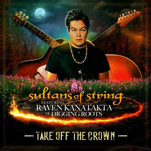 Album Take Off The Crown (Explicit) from Sultans Of String