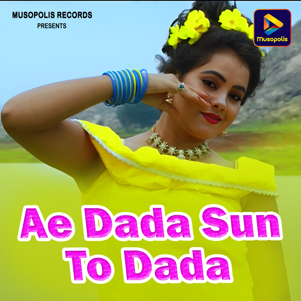Ae Dada Sun To Dada