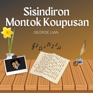 George Lian的專輯Sisindiron Montok Koupusan