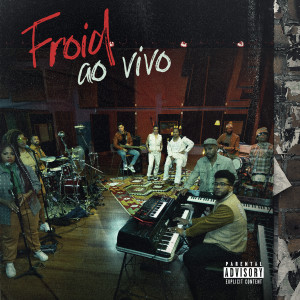Froid的專輯O Florista (Ao Vivo) (Explicit)