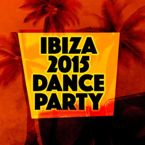 ดาวน์โหลดและฟังเพลง Ibiza พร้อมเนื้อเพลงจาก Ibiza Dance Party