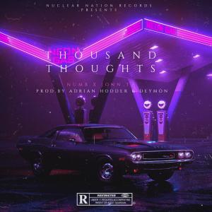 Listen to THOUSAND THOUGHTS (feat. Jonn T) song with lyrics from Numb