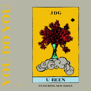 Listen to U BEEN (Edit) song with lyrics from JDG