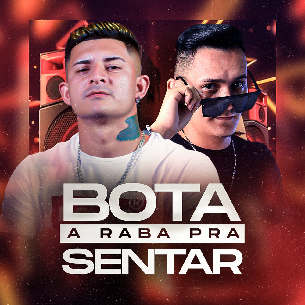 Bota a Raba pra Sentar (Remix|Explicit)