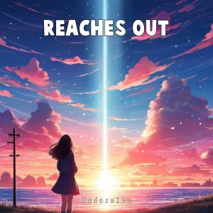 Listen to Reaches Out song with lyrics from Kadarella