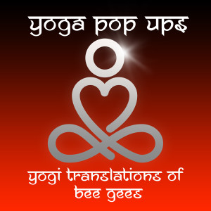อัลบัม Yogi Translations of Bee Gees ศิลปิน Yoga Pop Ups