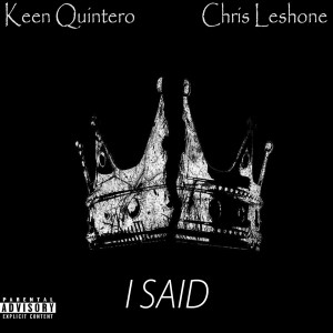 Album I Said (Explicit) from Keen Quintero