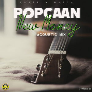 Popcaan的專輯New Money (Acoustic)