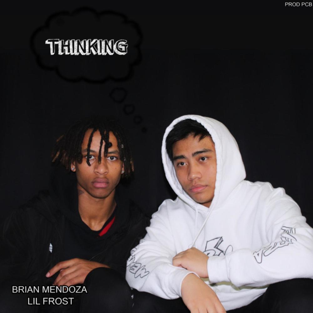 Thinking (feat. Lil Frost) (Explicit)