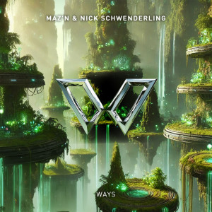 ดาวน์โหลดและฟังเพลง Ways (Extended Mix) พร้อมเนื้อเพลงจาก MAZ'N
