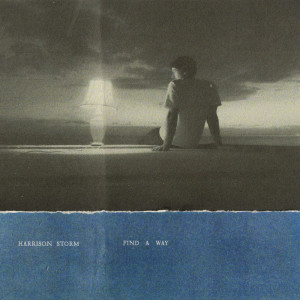 ดาวน์โหลดและฟังเพลง Find a Way พร้อมเนื้อเพลงจาก Harrison Storm