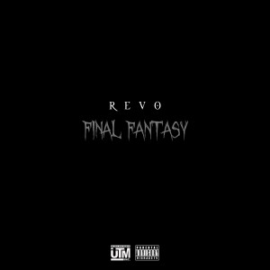 อัลบัม Final Fantasy (Explicit) ศิลปิน Revo