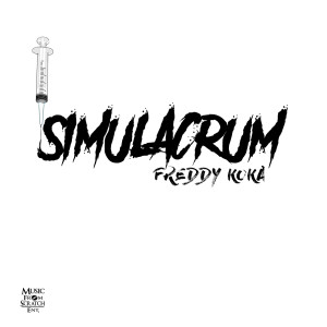 Album Simulacrum oleh Freddy Koka