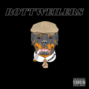 Album Rottweilers (Explicit) from Samkul