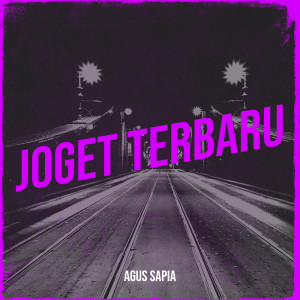 Listen to Joget Terbaru song with lyrics from Agus Sapia